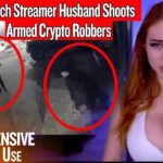 Twitch Streamer Husband Shoots Armed Crypto Robbers After She Shows Her 20 Million In Crypto Online