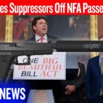 Bill Removes Suppressors Off NFA Passes House | One Big Beautiful Bill