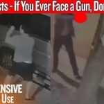 Caught On Camera: Gun vs. Fists – If You Ever Face a Gun, Don’t Do This