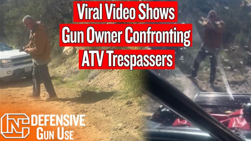 Viral Video Shows Gun Owner Confronting ATV Trespassers