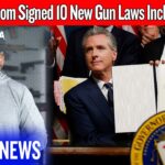 Gavin Newsom Signed 10 New Gun Laws… Including Software That Doesn’t Exist Yet